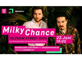 Die Weltstars Milky Chance eröffnen am 22. Juni mit einem exklusiven Telekom Street Gig das Greentech Festival. 