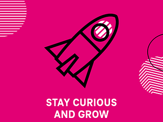 An icon depicting a rocket and the text STAY CURIOUS AND GROW